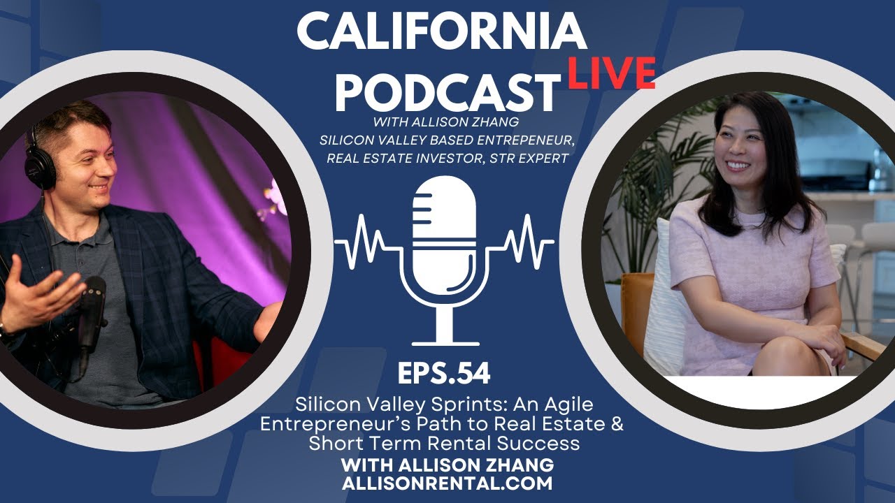 Episode 54 with Allison Zhang, On Real Estate Investment & Short Term Rental Business Development